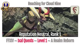 FFXIV Reaching for Cloud Nine Beast Tribe Ixal Rank 1  A Realm Reborn [upl. by Ariamoy254]