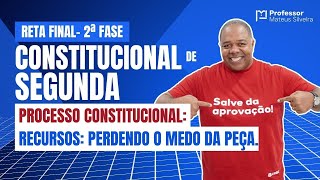 7 Constitucional de Segunda  Reta Final  Recursos na Constituição  Perdendo o medo da peça [upl. by Aerdnad]