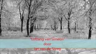 quotLofzang van Simeonquot door Jan van de Steeg [upl. by Yule]