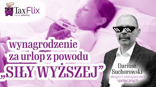 Wynagrodzenie za urlop z powodu „Siły Wyższej”  Dariusz Suchorowski [upl. by Molly]