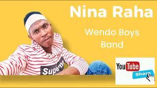 Nîna Raha Official Audio  Wendo Boys Band [upl. by Dust279]