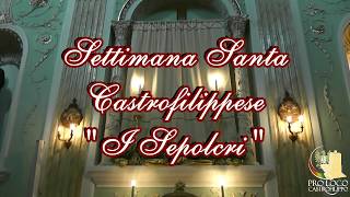 Video Documentario  I Sepolcri  Settimana Santa Castrofilippese [upl. by Eatnahc593]