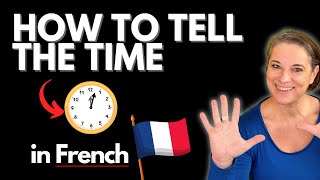 Telling the time in French Perfect for beginners [upl. by Lubbi]