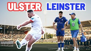 ULSTER vs LEINSTER  quotCLUTCH KING COONEYquot [upl. by Bourgeois]