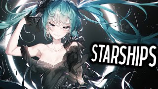 Nightcore  Starships Nicki Minaj Lyrics [upl. by Sabba]