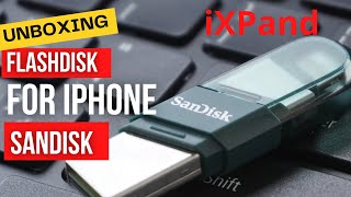 Unboxing Sandisk iXpand Flash Drive For Iphone Cara Backup Iphone Paling Mudah  ASTINA BOYS [upl. by Andris]