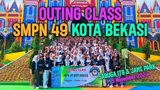 MT OUTING CLASS SMPN 49 KOTA BEKASI Sabuga ITB amp Jatinangor Park 2024 [upl. by Ahsille]