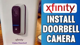 How To Install An Xfinity Doorbell Camera  Xfinity Doorbell Camera Installation Guide [upl. by Chrysa]