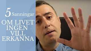 5 sanningar om livet ingen vill erkänna  personlig utveckling [upl. by Atilehs734]