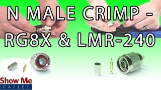 N Male Crimp for RG8X amp LMR240  Terminate or Repair Your Coax Cable 615 [upl. by Anivlem683]