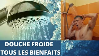 DOUCHE FROIDE  LES BIENFAITS POUR LA SANTE [upl. by Rothmuller]