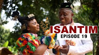 ISANTIMFull MovieEpisode 19 [upl. by Yreva]