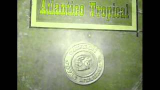 Atlantico TropicalNetzahualcoyotl [upl. by Iek890]