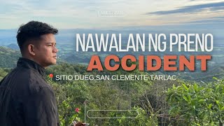 SITIO DUEG SAN CLEMENTE TARLAC ACCIDENT NAWALAN NG PRENO AKSEDENTE PAG BABA [upl. by Nnylarej]