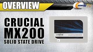 Crucial MX200 SSD Overview  Newegg TV [upl. by Auahsoj106]