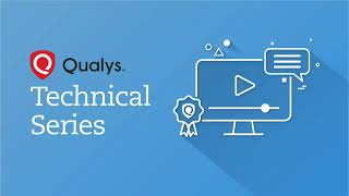 Qualys Technical Series – Asset Inventory Tagging and Dashboards [upl. by Ayres554]