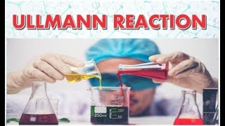 ULLMANN REACTION  ORGANIC CHEMISTRY  GPAT2020  NIPER2019  NEET EXAM [upl. by Jerry]