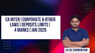 CA INTER  CORPORATE AND OTHER LAWS  DEPOSITS  LIMITS IN DEPOSITS [upl. by Buff297]