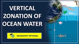 Vertical Zonation of Ocean Water l Geography Optional [upl. by Waneta]