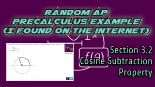 AP Precalculus Section 32 Example Cosine Subtraction Property [upl. by Enelec]