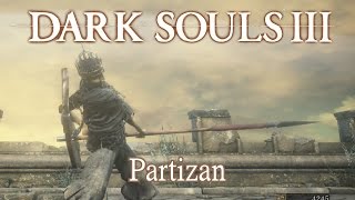 Partizan Moveset Dark Souls 3 [upl. by Wilmer]