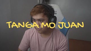 Tanga mo Juan  Juan Karlos Cover [upl. by Ayoj]