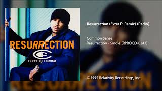 Common Sense  Resurrection Extra P Remix Clean Radio [upl. by Atsedom]