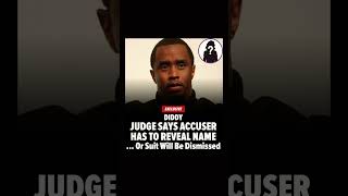 ⚖️ Judge Orders Diddy’s Accuser to Reveal Identity 👤 … or Face Case Dismissal ❌ [upl. by Lleznod]