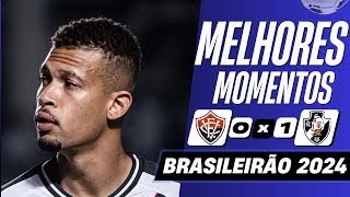 Vitória 0 x 1 Vasco Melhores Momentos COMPLETO Brasileirão 2024 [upl. by Robenia]