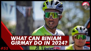 What Can Biniam Girmay Do In 2024  The Echelon Cycling Podcast Clip 53 [upl. by Mortie]