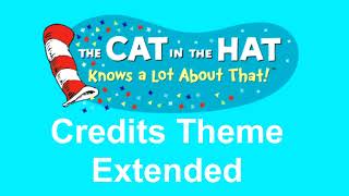 The Cat in the Hat Knows alot about That PBS Kids Credits Theme Extended [upl. by Desdemona]