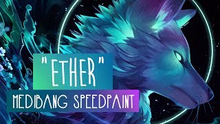 Ether  SPEEDPAINT  Medibang Paint Pro [upl. by Mauceri]