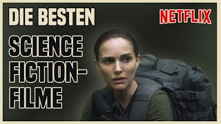 Die besten SCIENCE FICTION Filme auf NETFLIX  5 SciFiGeheimtipps [upl. by Edward313]