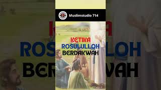 KETIKA ROSULULLOH BERDAKWAH [upl. by Delano]