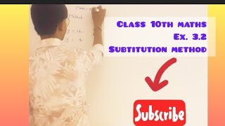 Subtitution method class 10  method of Subtitution  maths  pair of linear equation [upl. by Nagaem]