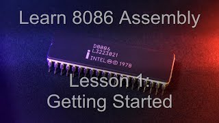 Learn 8086 x86 Assembly Programming  Lesson1  For absolute beginners [upl. by Gypsie]