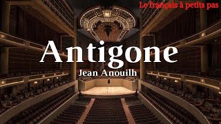 Antigone de Jean Anouilh [upl. by Enniotna]