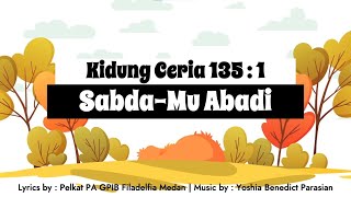 Kidung Ceria 135  SabdaMu Abadi [upl. by Navets100]