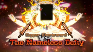 Copper Shortsword VS Nameless Deity godmode Terraria Calamitys Wrath of Gods AddOn [upl. by Eidok]