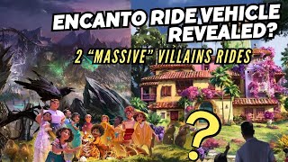 Encanto’s Ride Vehicles amp Animal Kingdom Focus Revealed  2 “Massivequot Villains Land Rides [upl. by Nonnag]