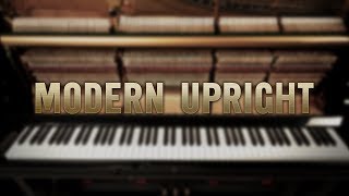 Addictive Keys  Modern Upright Preset Walkthrough [upl. by Kalindi]