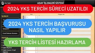 2024 YKS TERCİHİ NASIL YAPILIR  YKS TERCİH SÜRESİ UZATILDI [upl. by Renaldo]