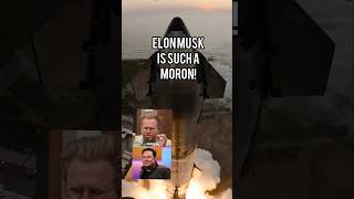 Elon Musk is a moron tesla spacex [upl. by Nisa]