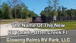 The New RV Park In Otter Creek Fl NAME Is Glowing Palms RV park LLC amp I Put Up A Fence [upl. by Benedicto]