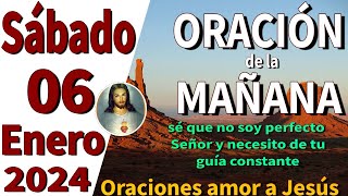 oración de la mañana del día Sábado 06 de Enero de 2024  1 Juan 48 [upl. by Marci]