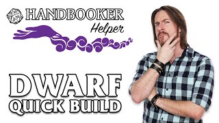 Handbooker Helper Dwarf Quick Build [upl. by Riordan631]