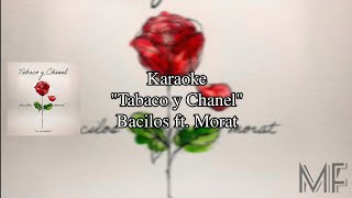 Karaoke quotTabaco y Chanelquot  Bacilos ft Morat [upl. by Ayetal740]