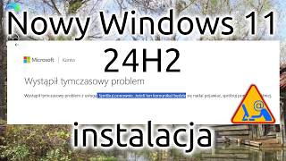 Nowy Windows 11 wersja 24H2 [upl. by Dorrahs]