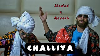 Challiya Slowed amp Reverb Masoom Sharma Ft Amanraj [upl. by Aelam]