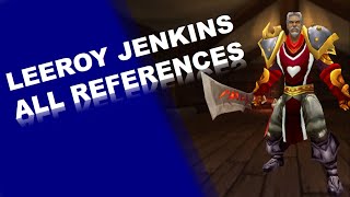 LEEROY JENKINS All REFERENCES  part 1 [upl. by Bunns133]